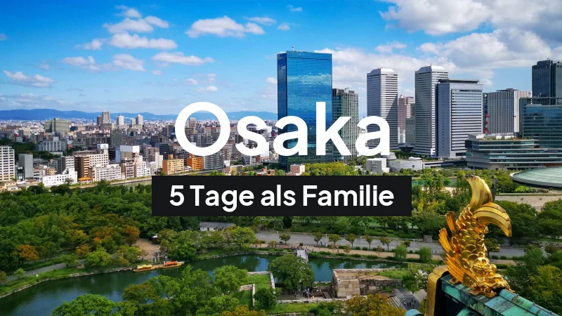 Osaka, Japan: Städtereise für 5 Tage im Mai