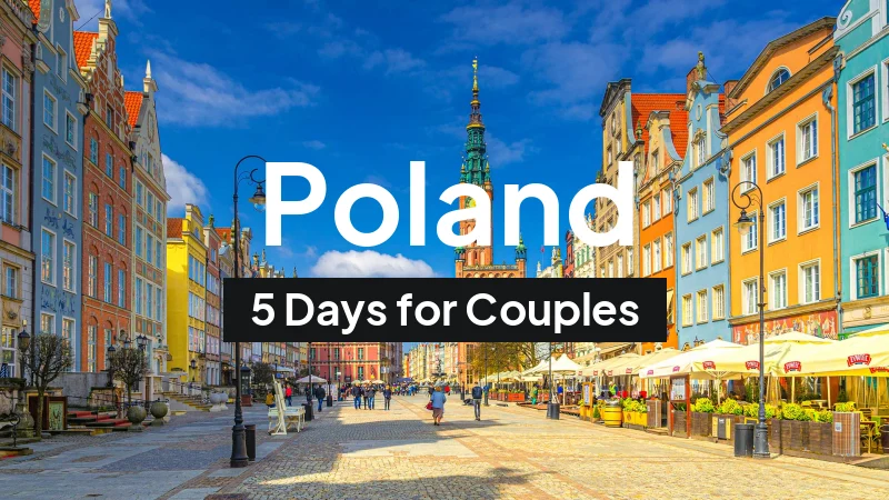 Poland Itinerary in August: 5-Day Route for Couples