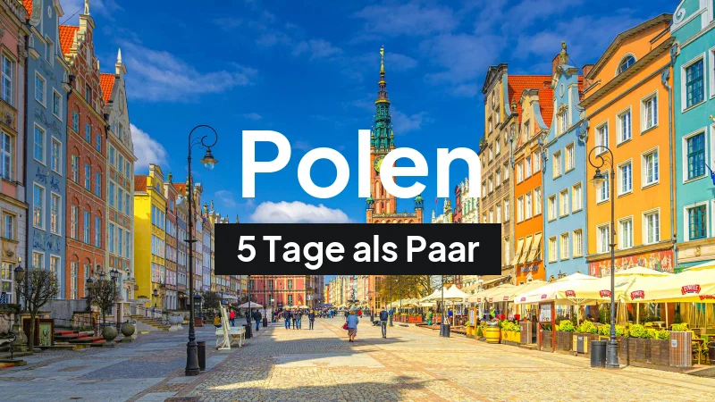 Polen-Rundreise im August: 5-Tage-Route als Paar