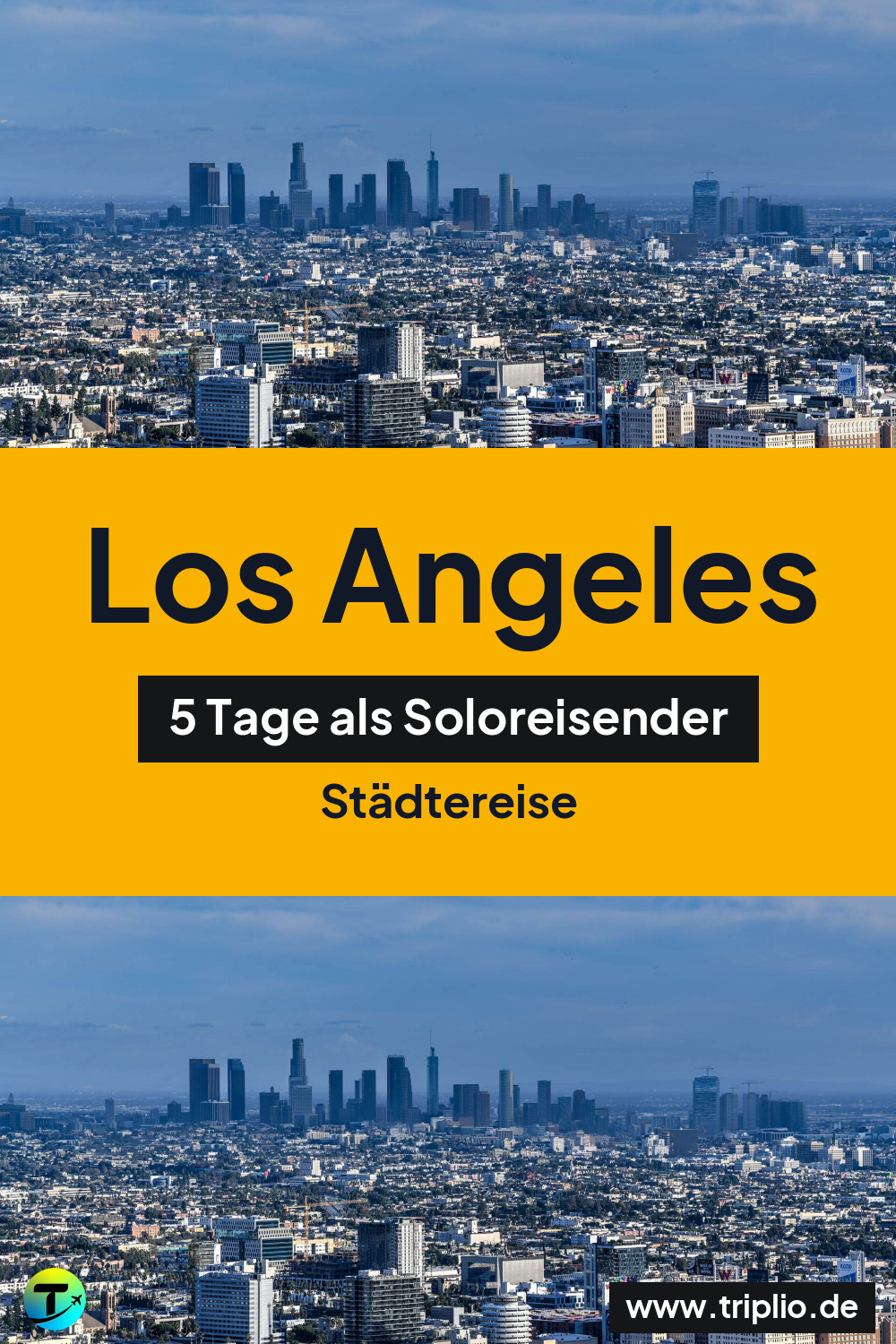 Pinterest-Pin für eine 5-tägige Städtereise nach Los Angeles – Los Angeles, USA: Städtereise für 5 Tage im Mai